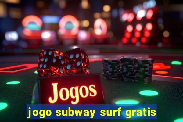 jogo subway surf gratis